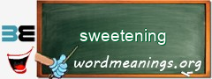 WordMeaning blackboard for sweetening